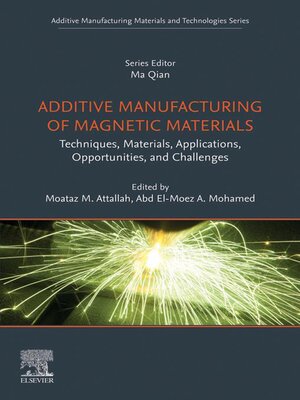 cover image of Additive Manufacturing of Magnetic Materials